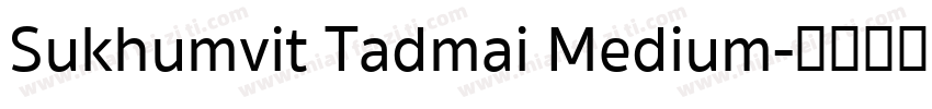Sukhumvit Tadmai Medium字体转换